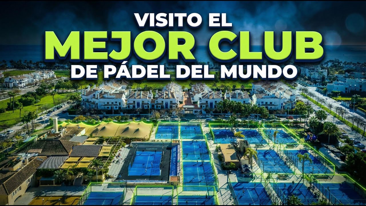 Visito el mejor club de pádel del mundo | Nueva Alcántara Club (Marbella)