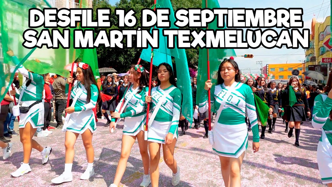 DESFILE 16 DE SEPTIEMBRE 2024 SAN MARTÍN TEXMELUCAN (COMPLETO)