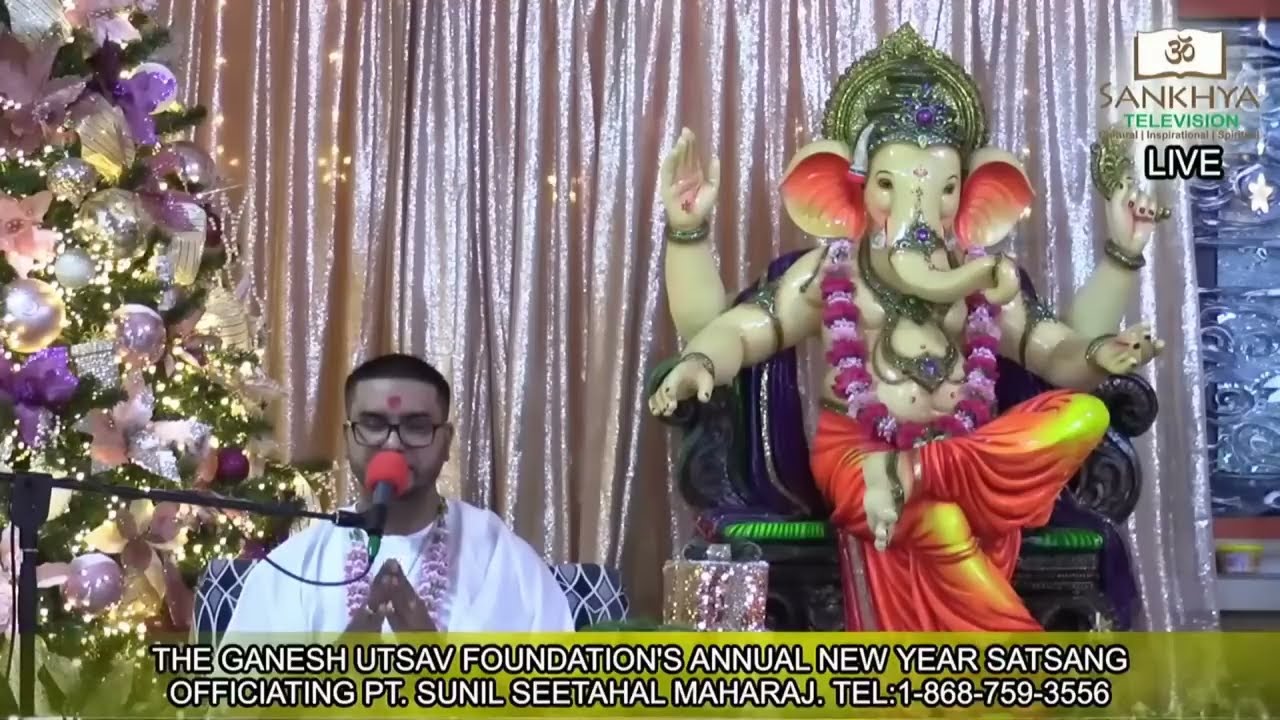 The Ganesh Utsav Foundation's Annual New Year Satsang 2022 - Officiating Pt Sunil Seetahal Maharaj