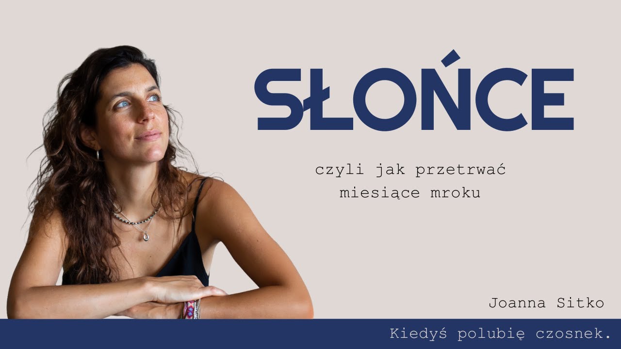 O tym jak zatrzymać słońce na dłużej