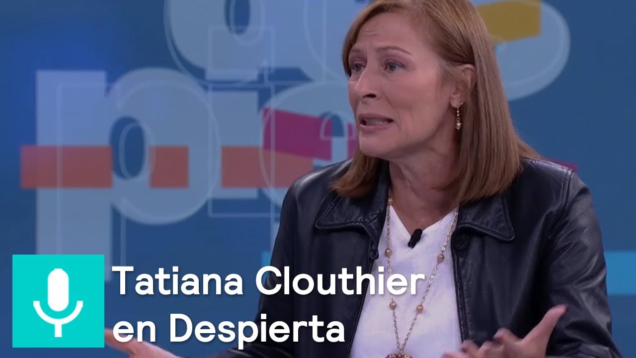 Tatiana Clouthier habla del próximo gobierno de López Obrador  - Despierta con Loret