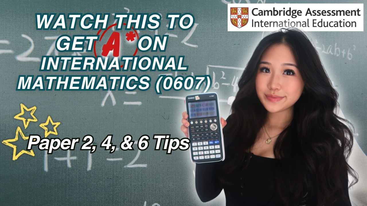 How I Got A* in INTERNATIONAL MATHEMATICS (0607) IGCSE & You Can Too | papers 2, 4, 6 + top tips!