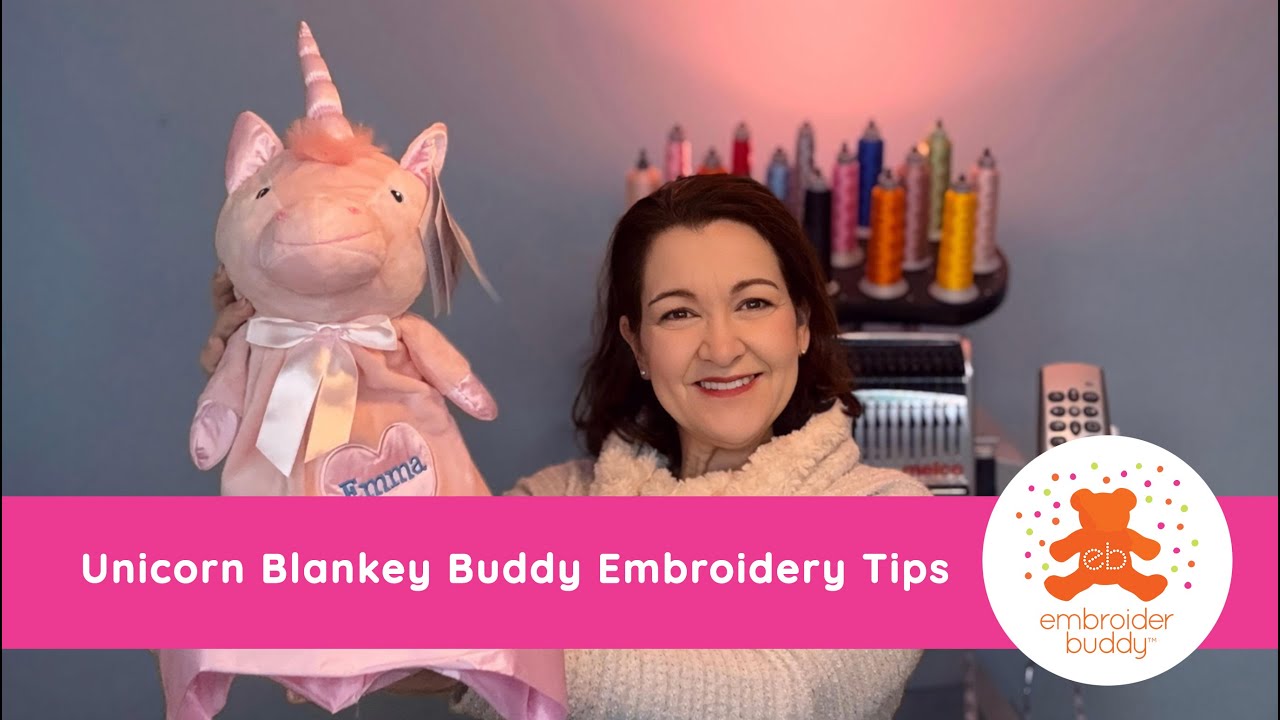Unicorn Blankey Buddy Embroidery Tips