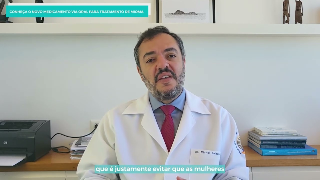 Conheça o novo medicamento via oral para o tratamento de mioma: