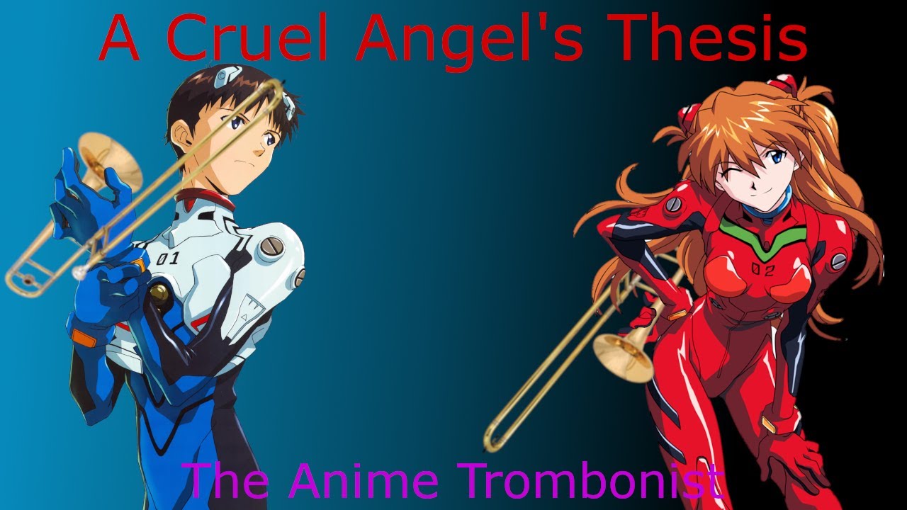 Neon Genesis Evangelion Opening Trombone Cover