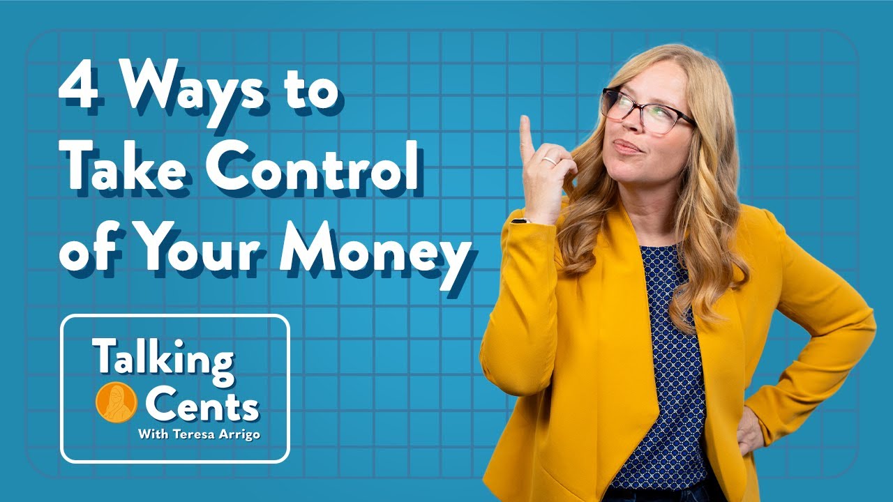 4 Ways to Take Control of Your Money