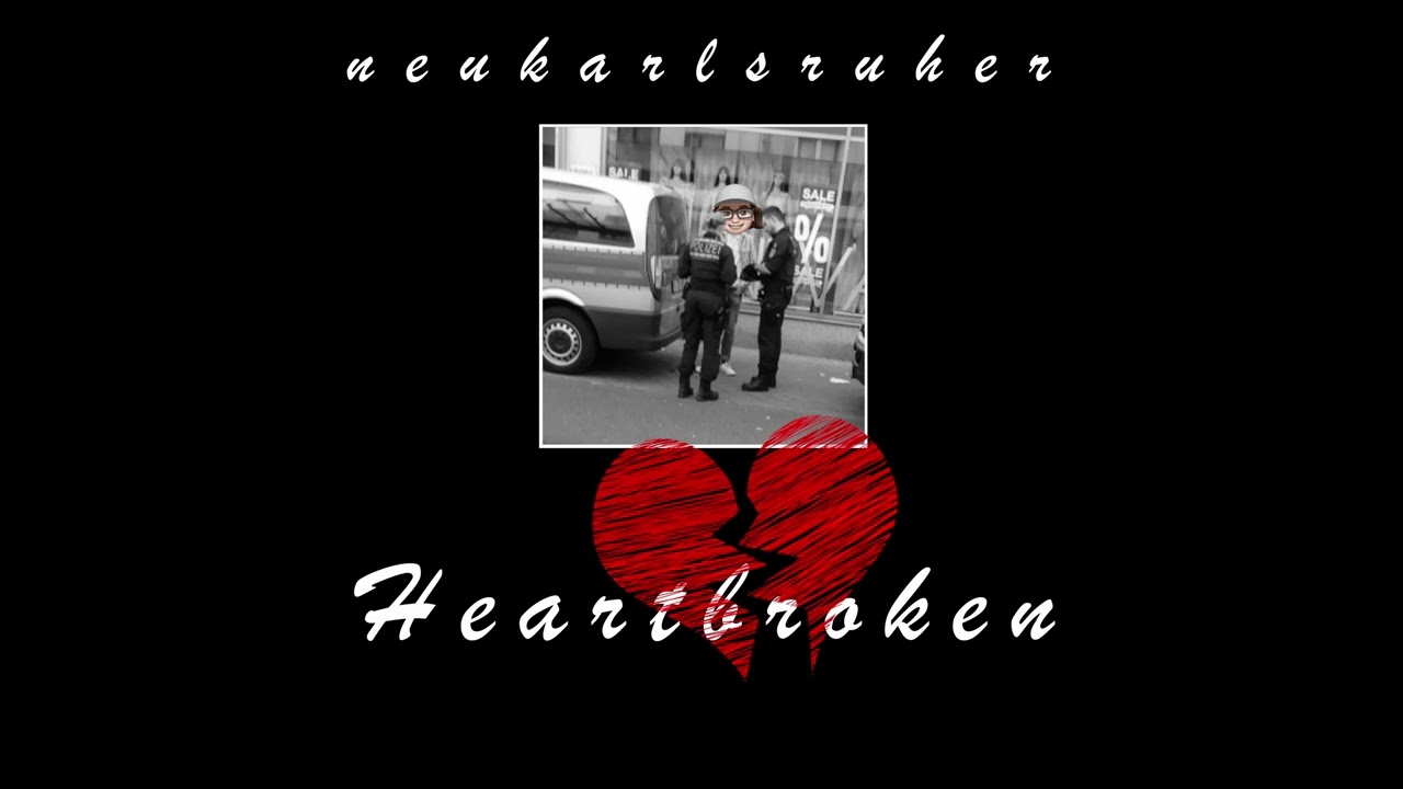 neukarlsruher - Heartbroken (YT Pre-Listening)