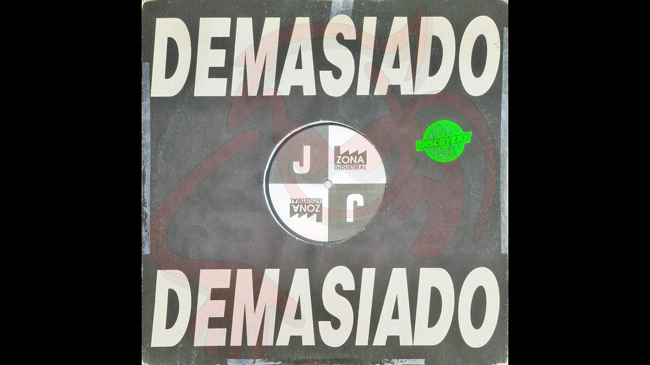J & Zona Industrial - Demasiado (Version Radio) 