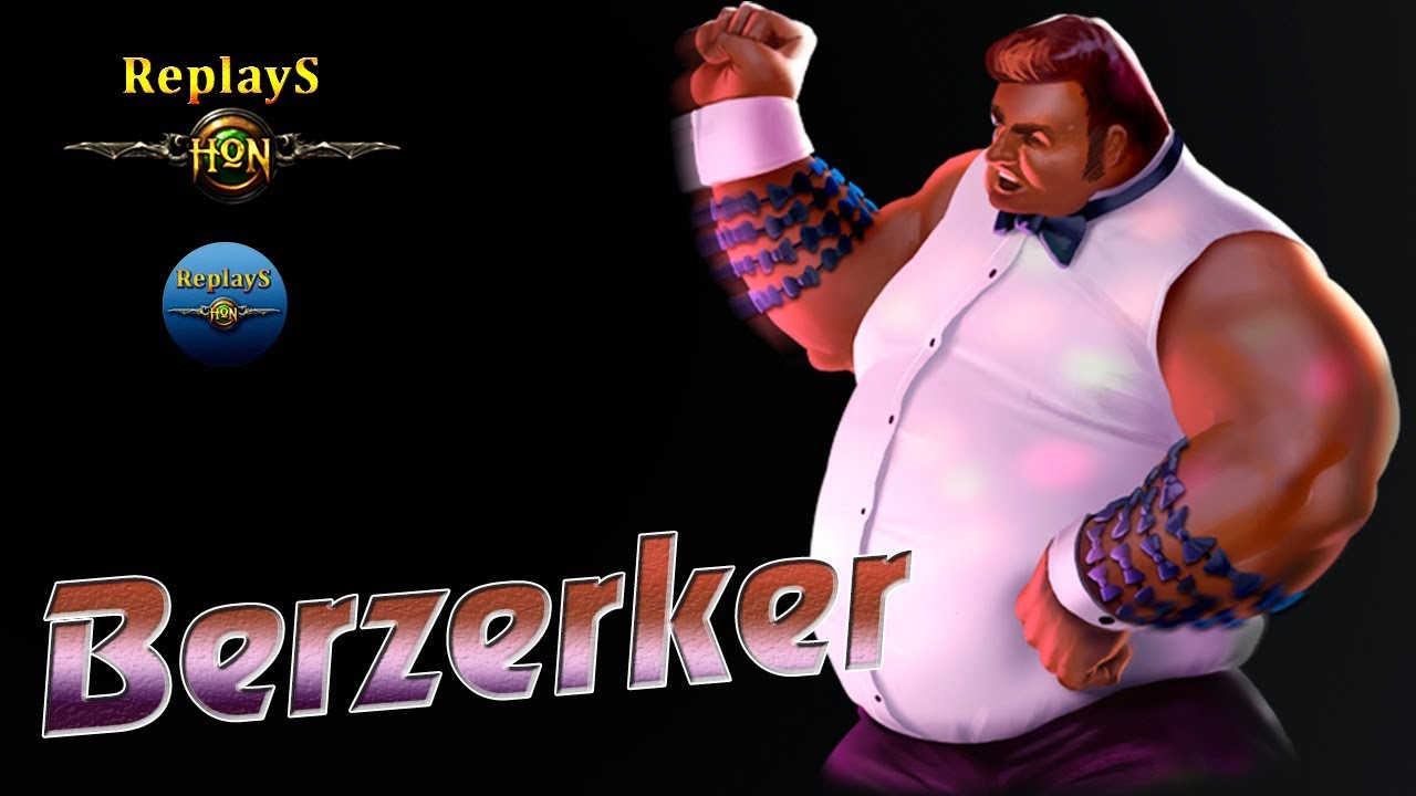 HoN - Berzerker - Immortal - 🇵🇭 SirConan Gold I