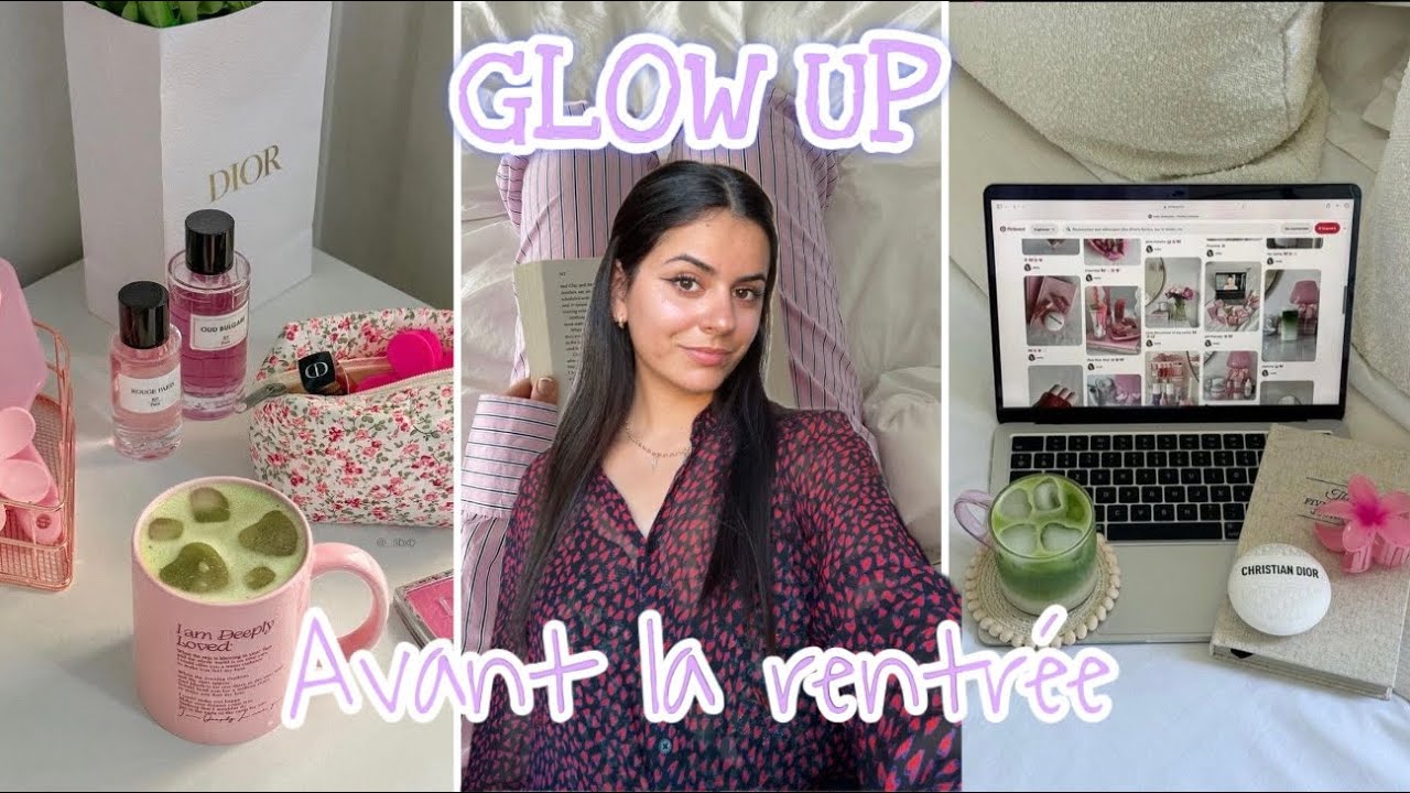 10 conseils pour glow up M&Ecirc;ME quelques jours avant la rentr&eacute;e 