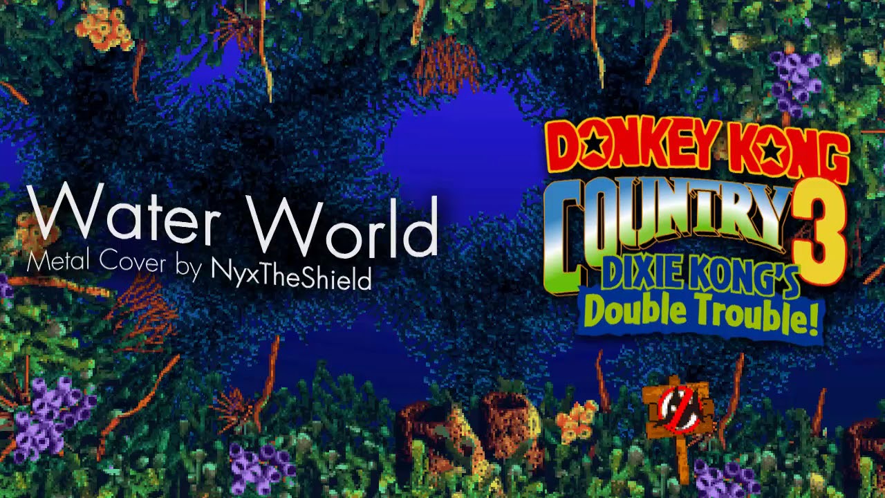 Donkey Kong Country 3 - Water World [Metal Cover by NyxTheShield]