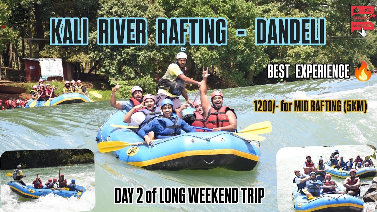 Kali River Rafting| Dandeli 👌 | Day 2 of long weekend trip| Mid Rafting for Beginners 