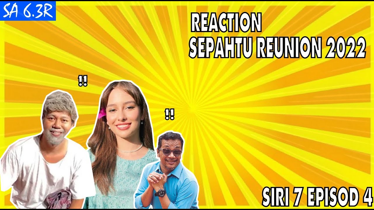 SEPAHTU REUNION 2022 PECAH PERUT AKU HAHA !!!