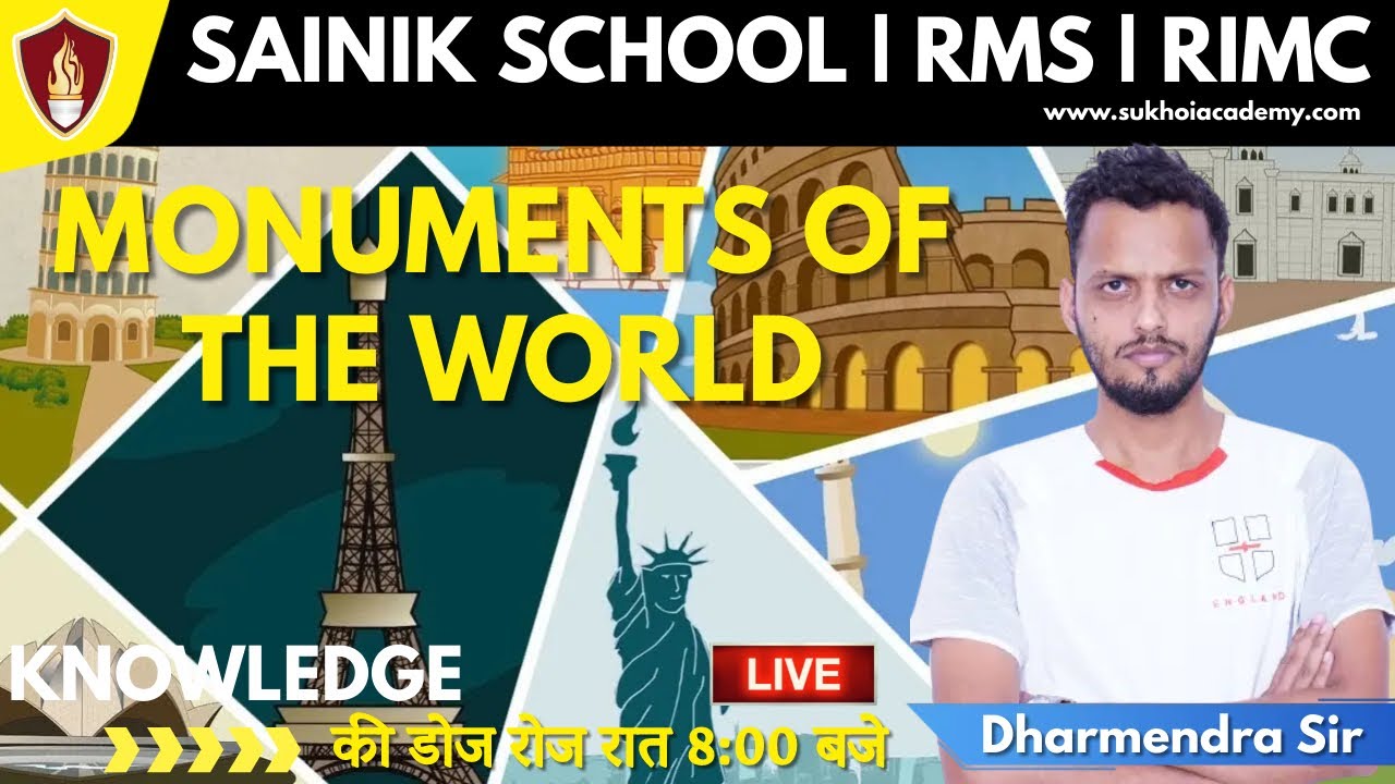 Sainik School Coaching / Military School - Monuments of the World By Dharmendra Sir