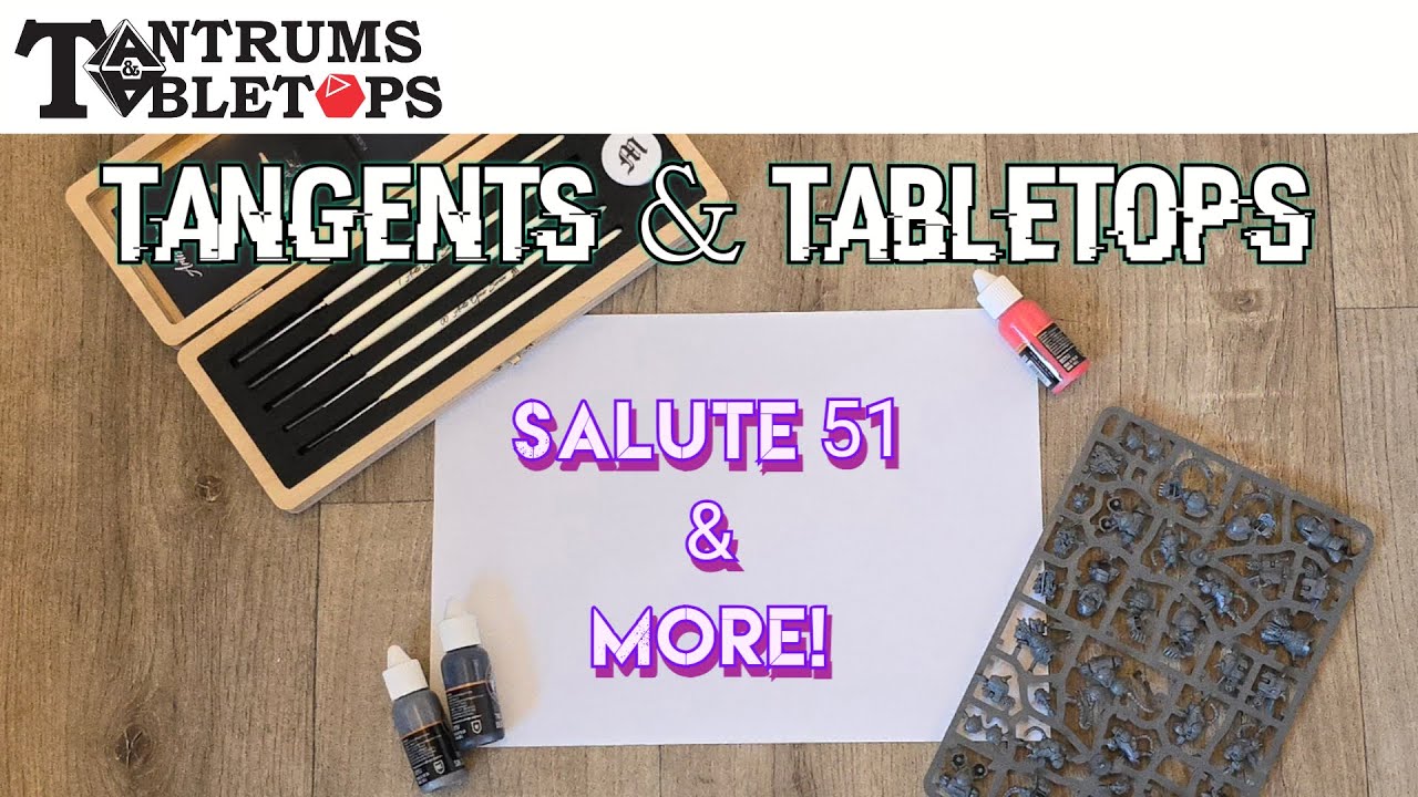 Salute 51, T&T origins, Warhammer talk and more! yes... its another hobby podcast!