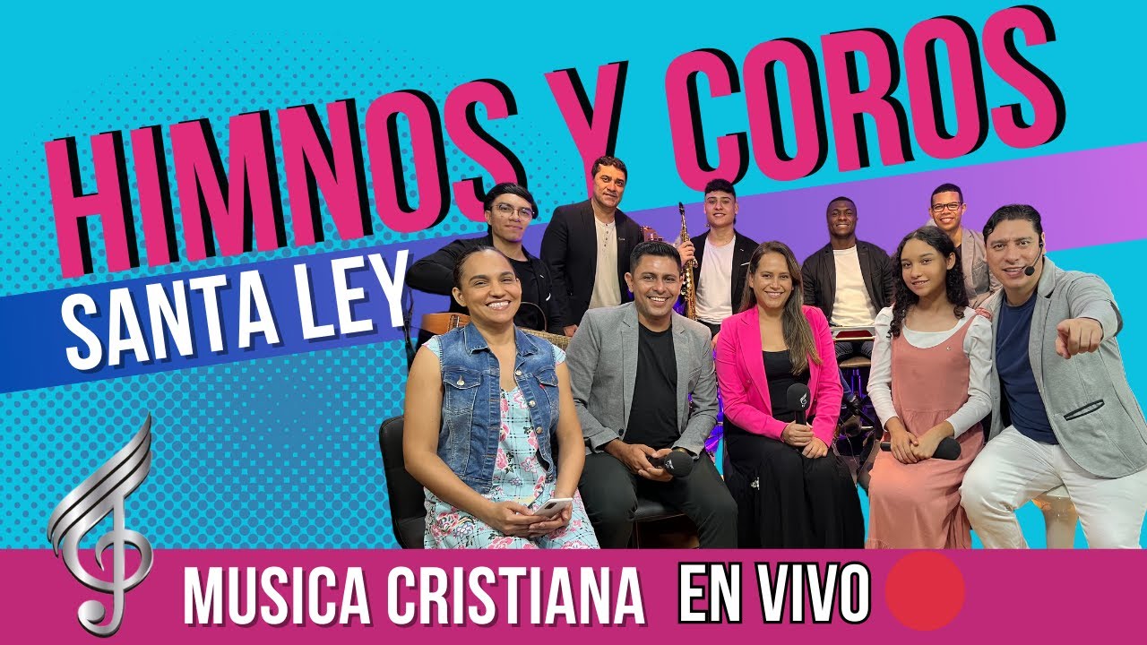 LOS MEJORES HIMNOS PARA ALABANZAR AL SEÑOR  - SANTA LEY  -  HIMNOS ADVENTISTAS - COROS - HIMNOS