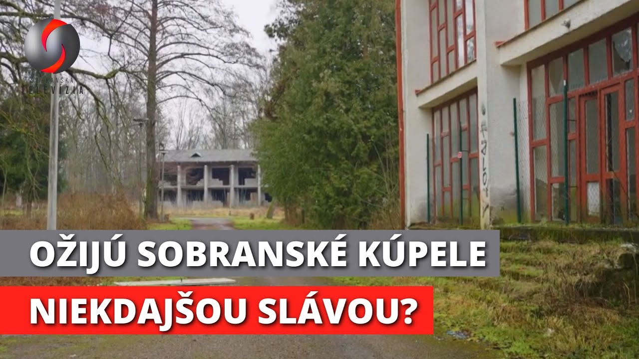 SOBRANSKÝ MAGAZÍN (528): Kto vybuduje kúpele v Sobranciach?