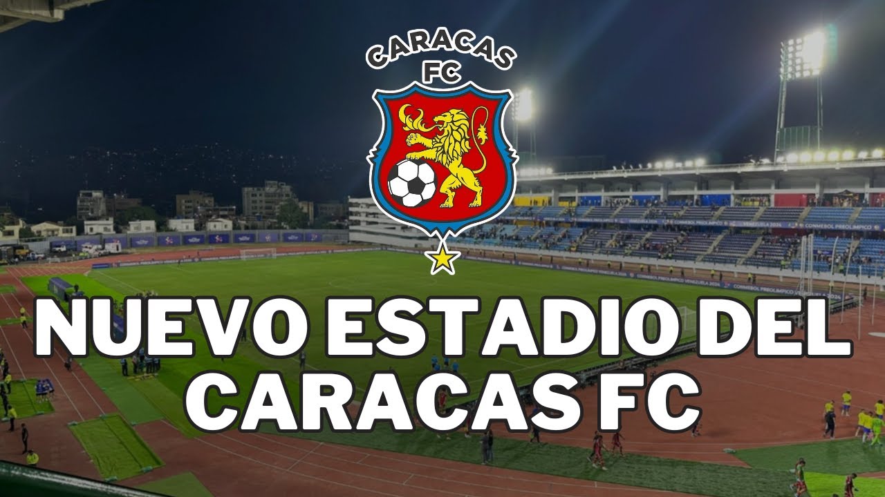 ¿PORQUÉ CARACAS CAMBIO DE ESTADIO? 🤔|  El Brígido Iriarte es el nuevo estadio del Caracas FC