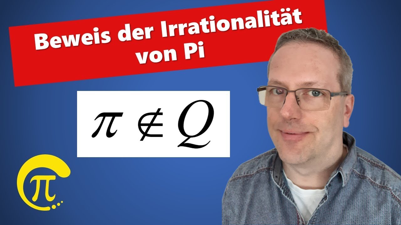 Pi ist irrational - Ein Beweis