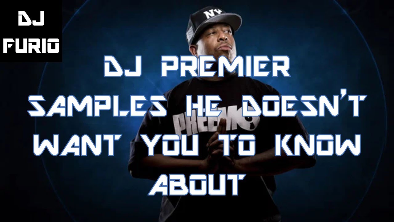 DJ Premier Samples He Doesn’t Want You To Know About
