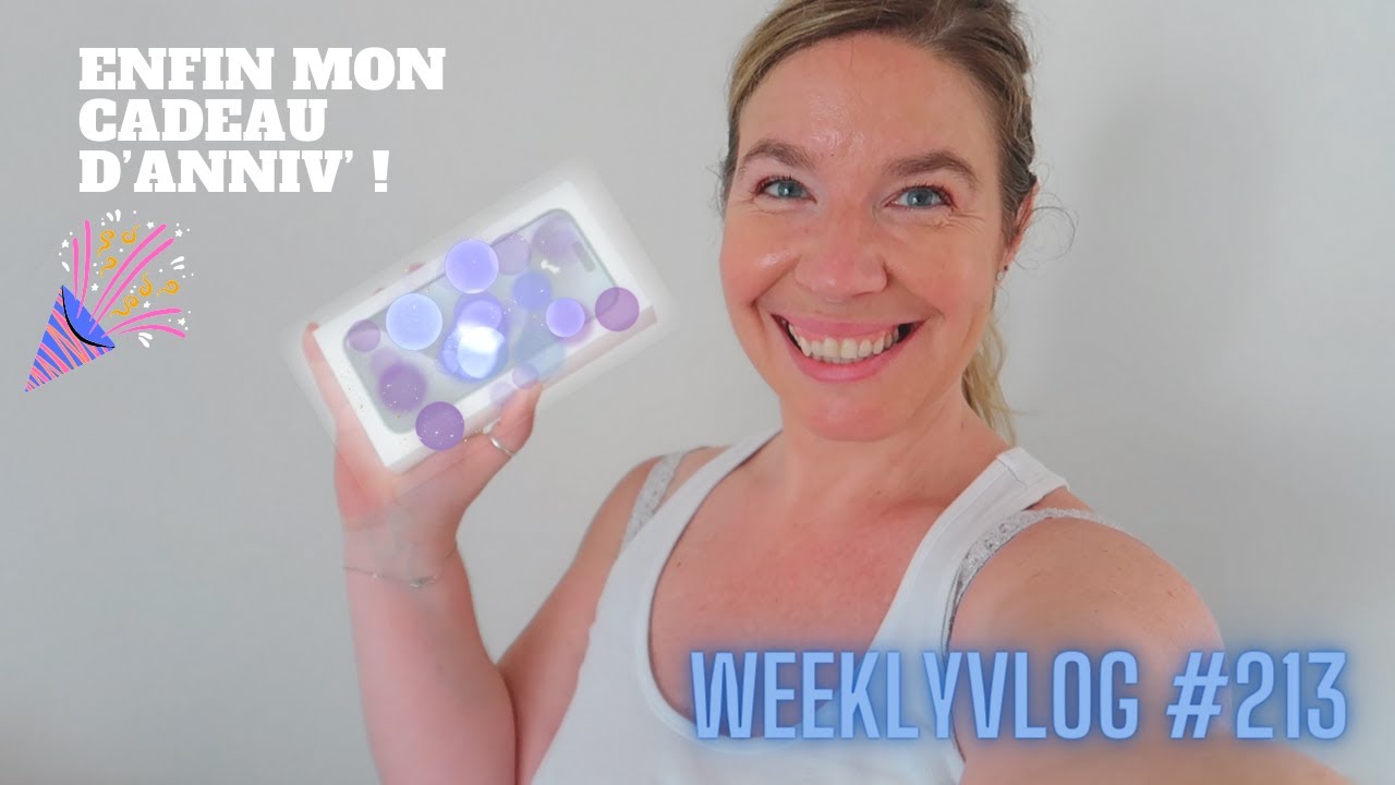 Weeklyvlog #113 ! Enfin mon cadeau d'anniv' + achats diverses