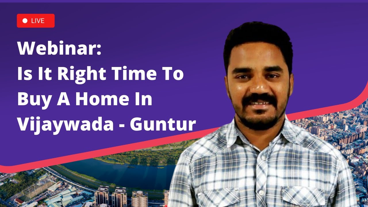 Is it right time to invest in Andhra Real Estate