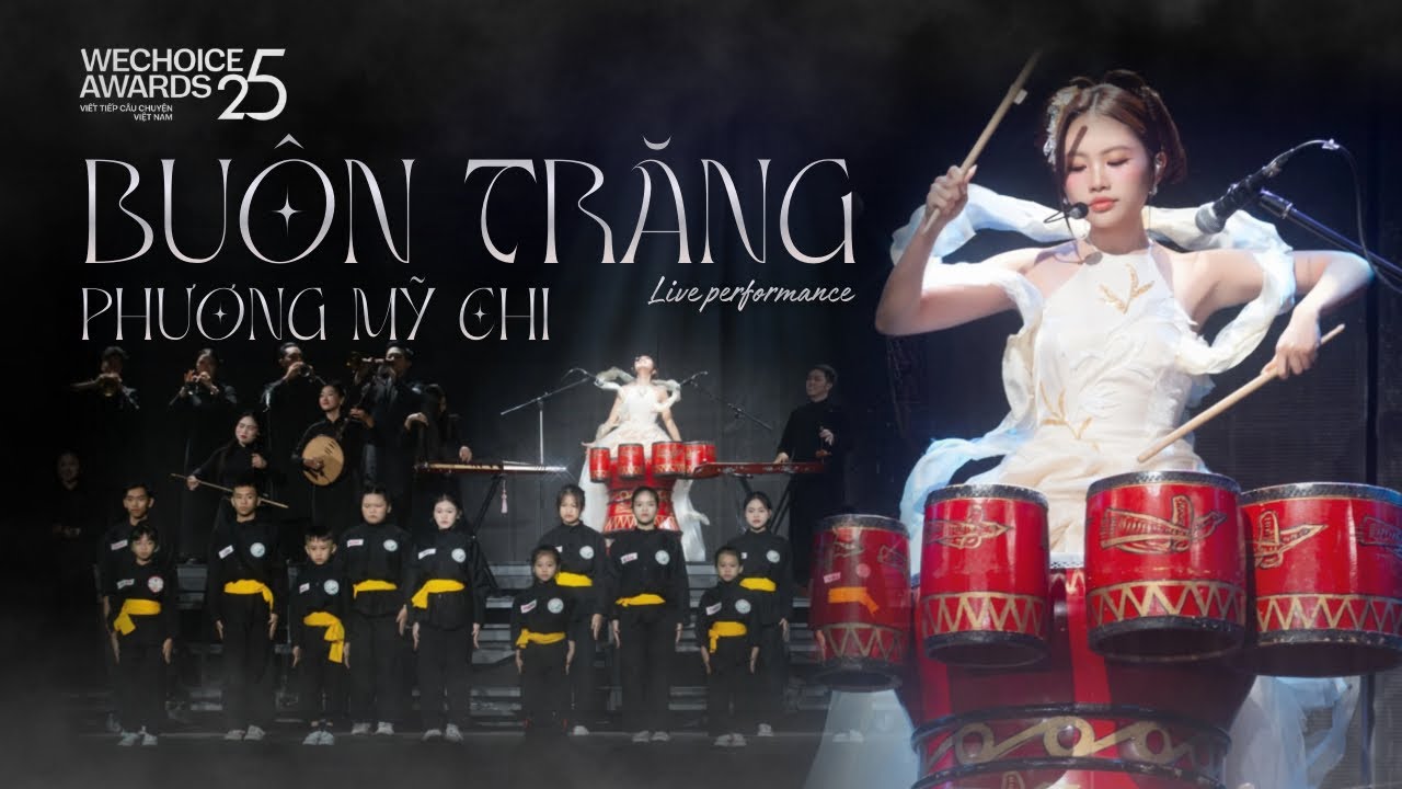 PHƯƠNG MỸ CHI x BU&Ocirc;N TRĂNG | WE CHOICE AWARDS 2025