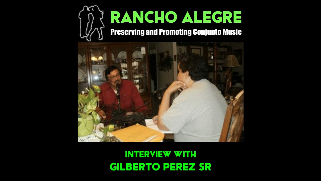 Rancho Alegre Interview - Gilberto Perez Sr