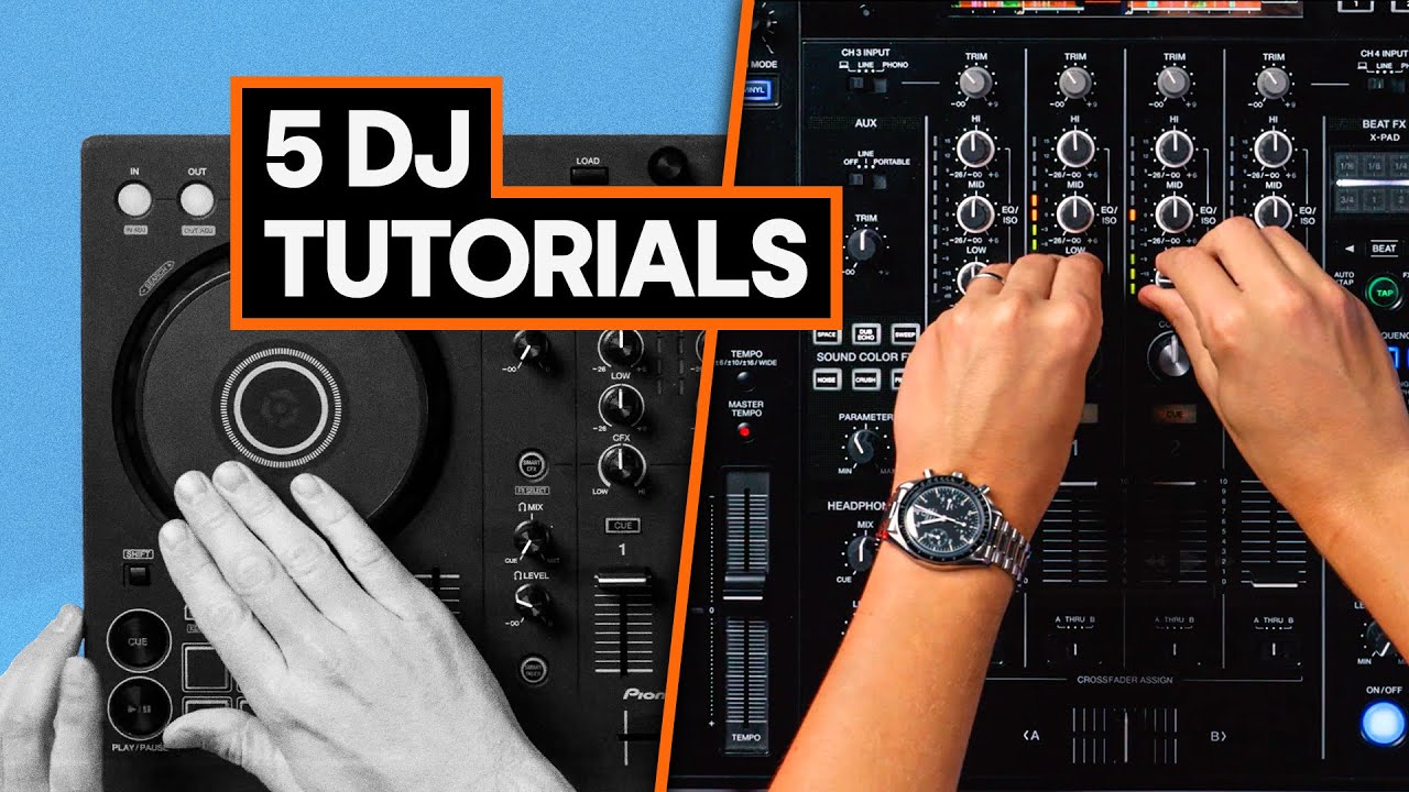 5 DJ Tutorials to make you a better DJ (Beginner to Pro)