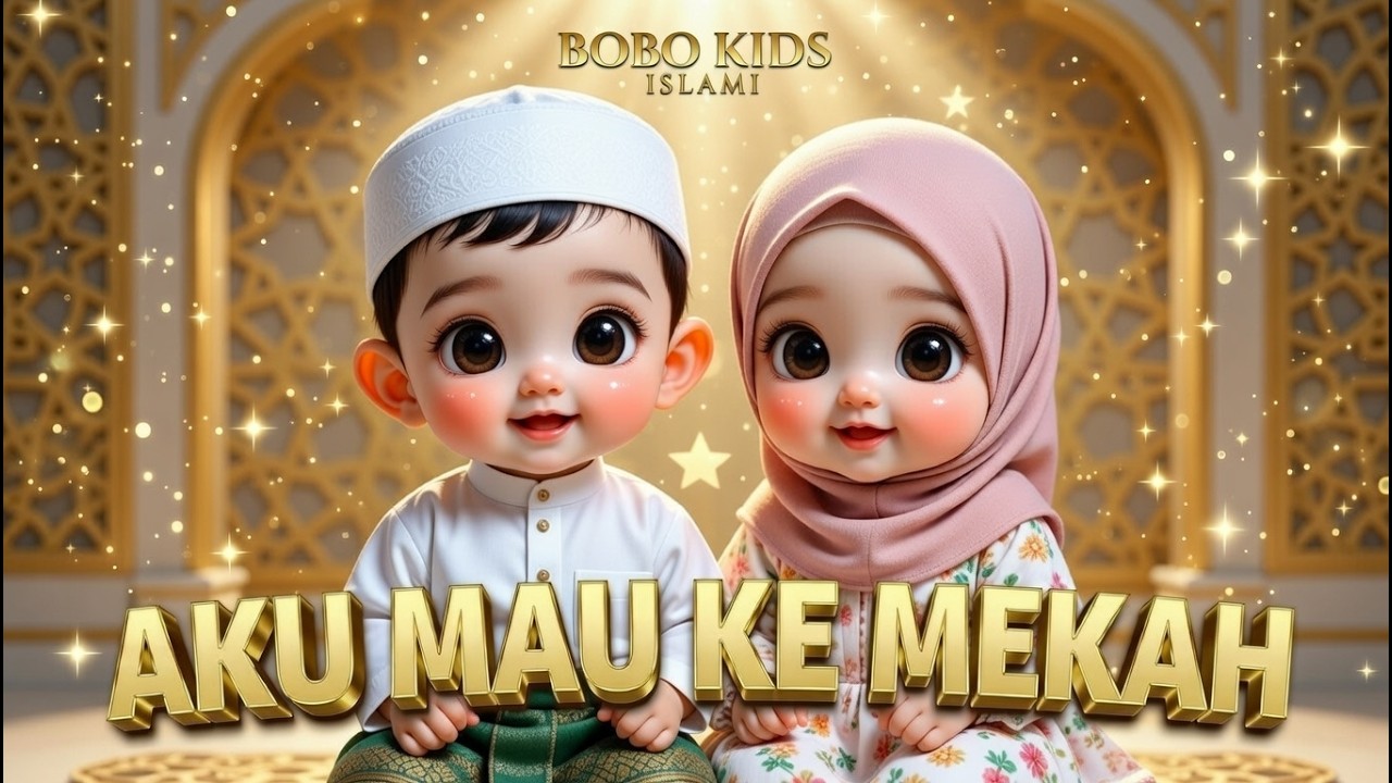 lagu anak islami#hasbi robbi#sholawat busro#allahul kafi#aku mau ke mekah-EDUKATIF ANAK ISLAMI