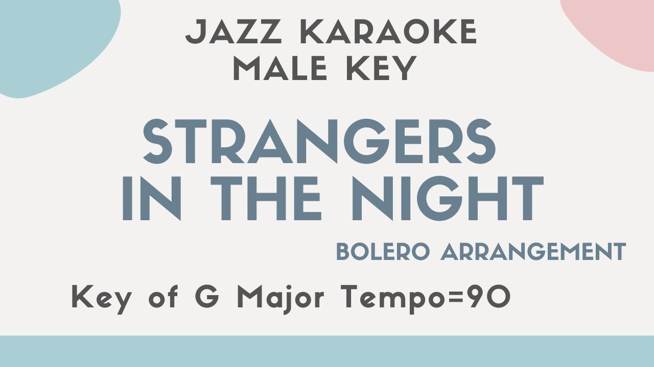 Strangers in the night - Jazz KARAOKE (backing track) - male key