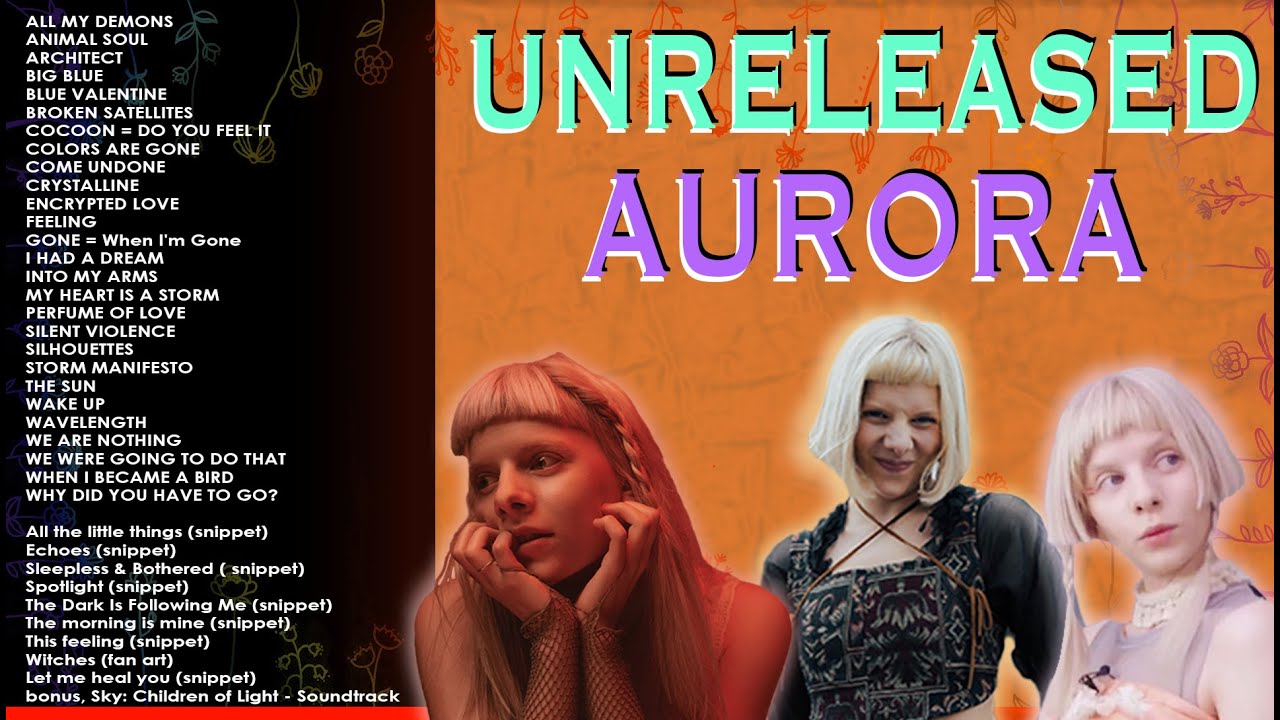 AURORA  -  UNRELEASED