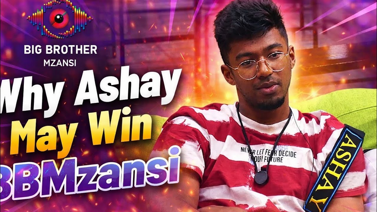 BBMzansi: Why Ashay May Win BBMzansi Season 6 Over Thandeka, Liema Or Mmeli
