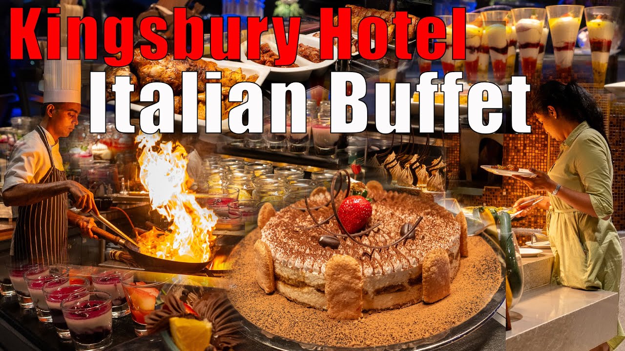 මේ Buffet එකට සම කරන්න buffet එකක් නම් නෑ | Kingsbury hotel italian dinner buffet | kingsbury dinner