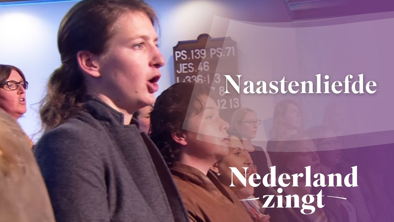 Naastenliefde - Nederland Zingt