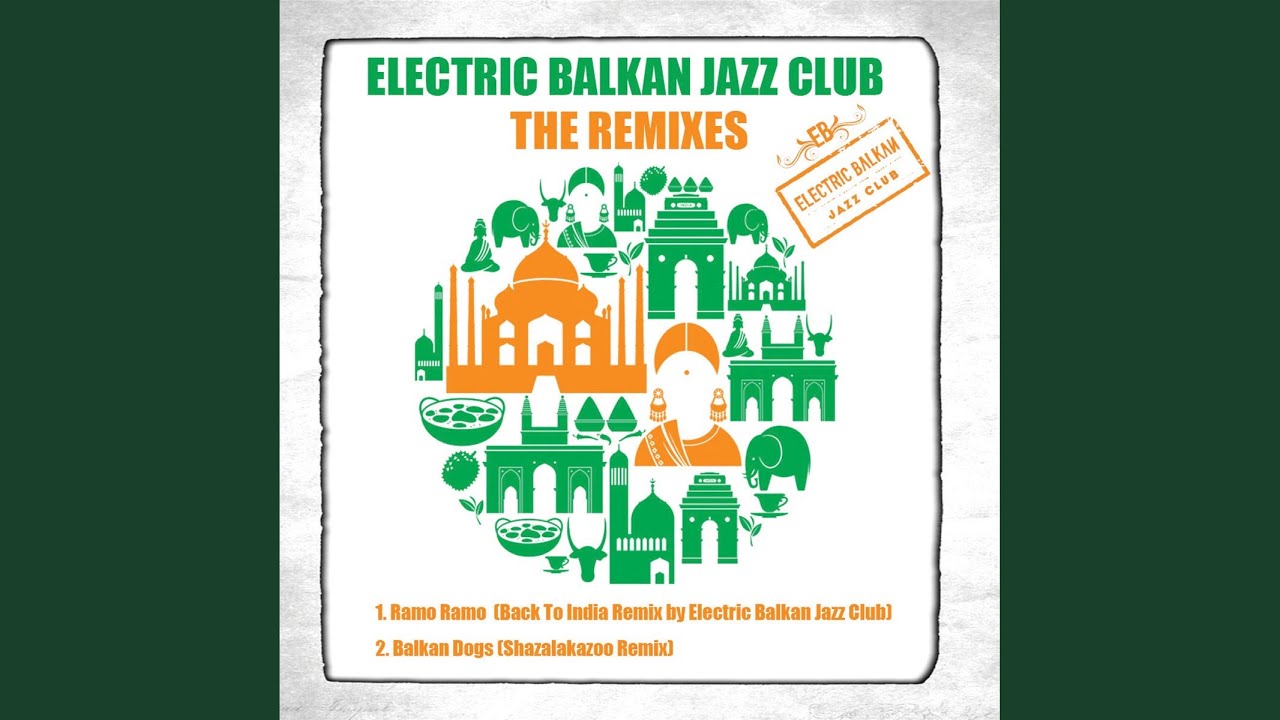Ramo Ramo (Back to India Remix By Electric Balkan Jazz Club)