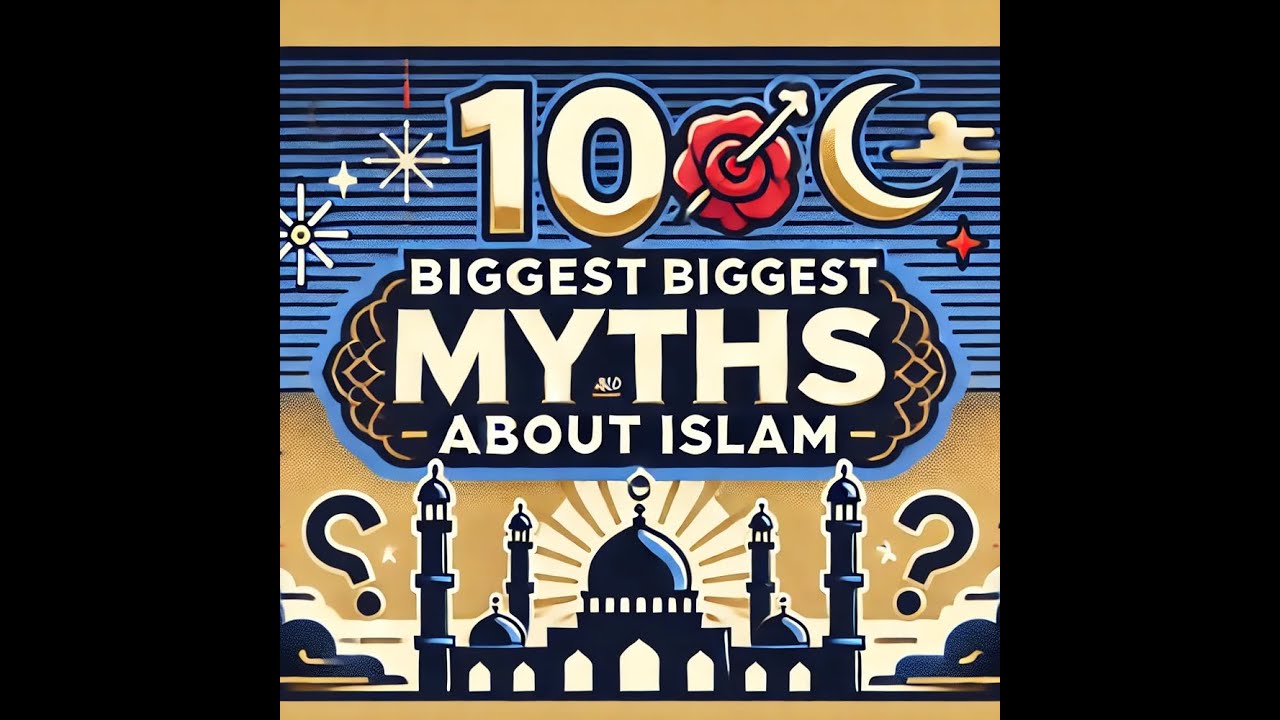 10 Biggest Myths and Misconceptions About Islam (React) #IslamExplained#MythBustingIslam