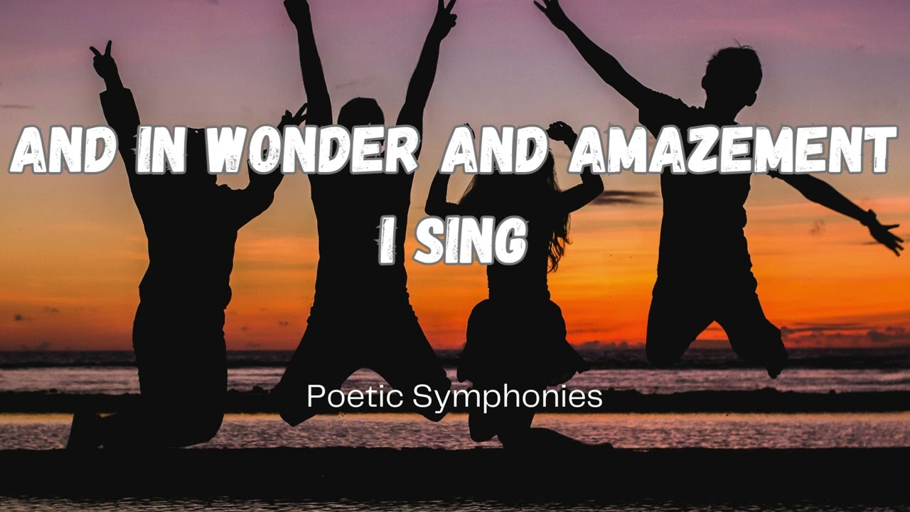 And In Wonder And Amazement I Sing by Rabindranath Tagore 🎵 Poetic Symphonies
