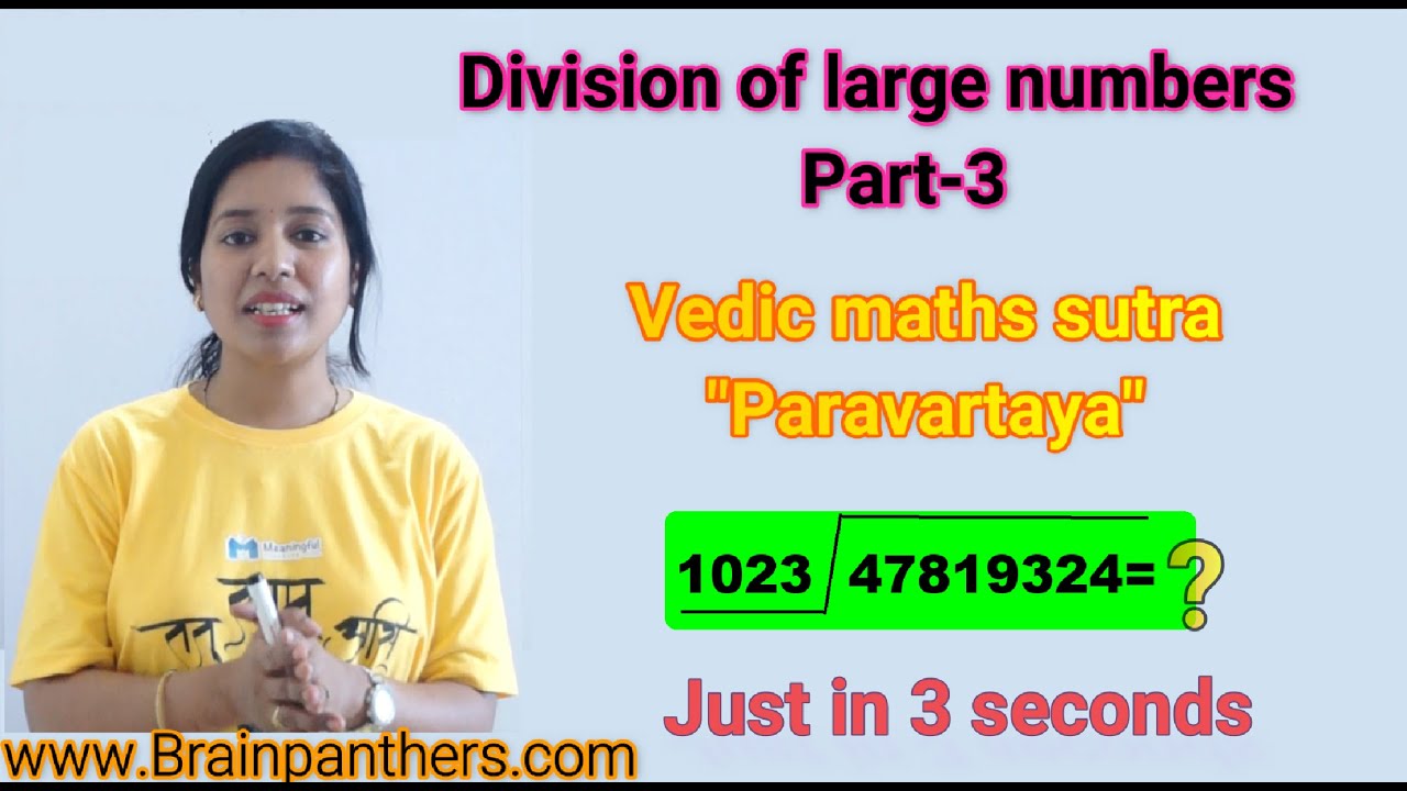 Fastest Division of larger numbers just in 3 seconds|| Vedic maths sutra "Paravartya"