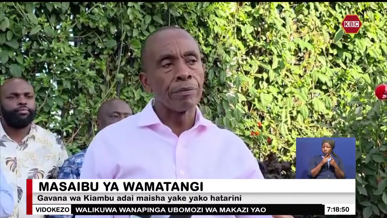 Gavana wa Kiambu adai maisha yake yako hatarini