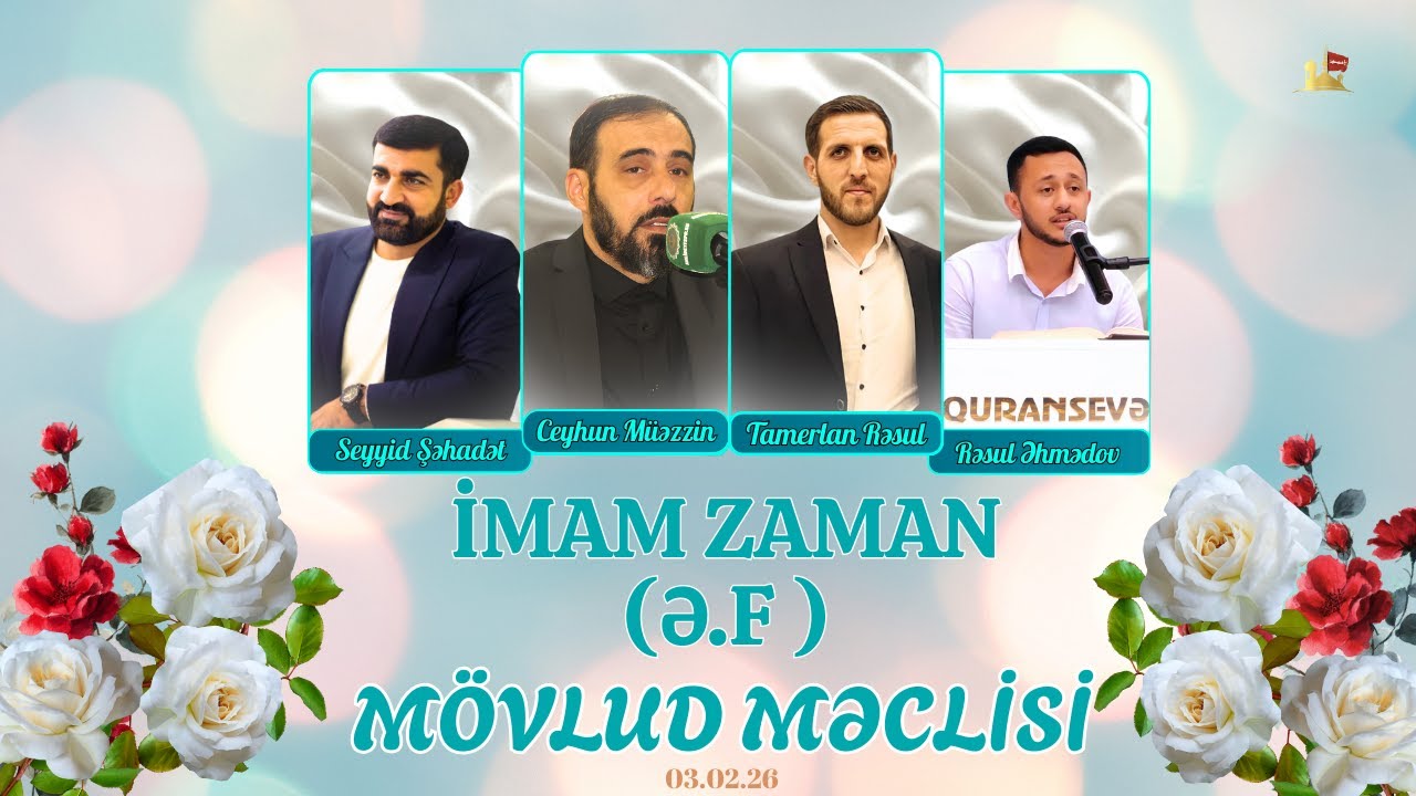 Seyyid Şəhadət | İmam Zaman (ə.f) mövlud məclisi | 03.02.2026