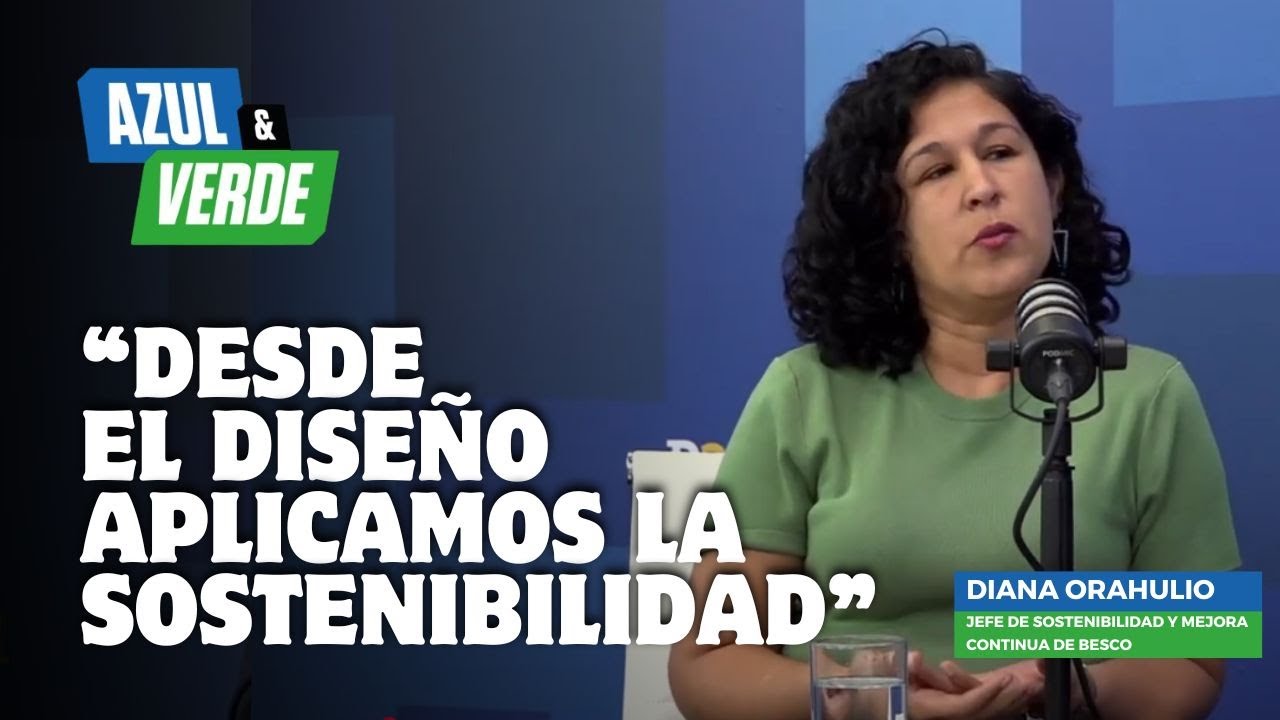 Diana Orahuilo de Besco: “Aseguramos una reducción de hasta 40% en el consumo de agua y luz”