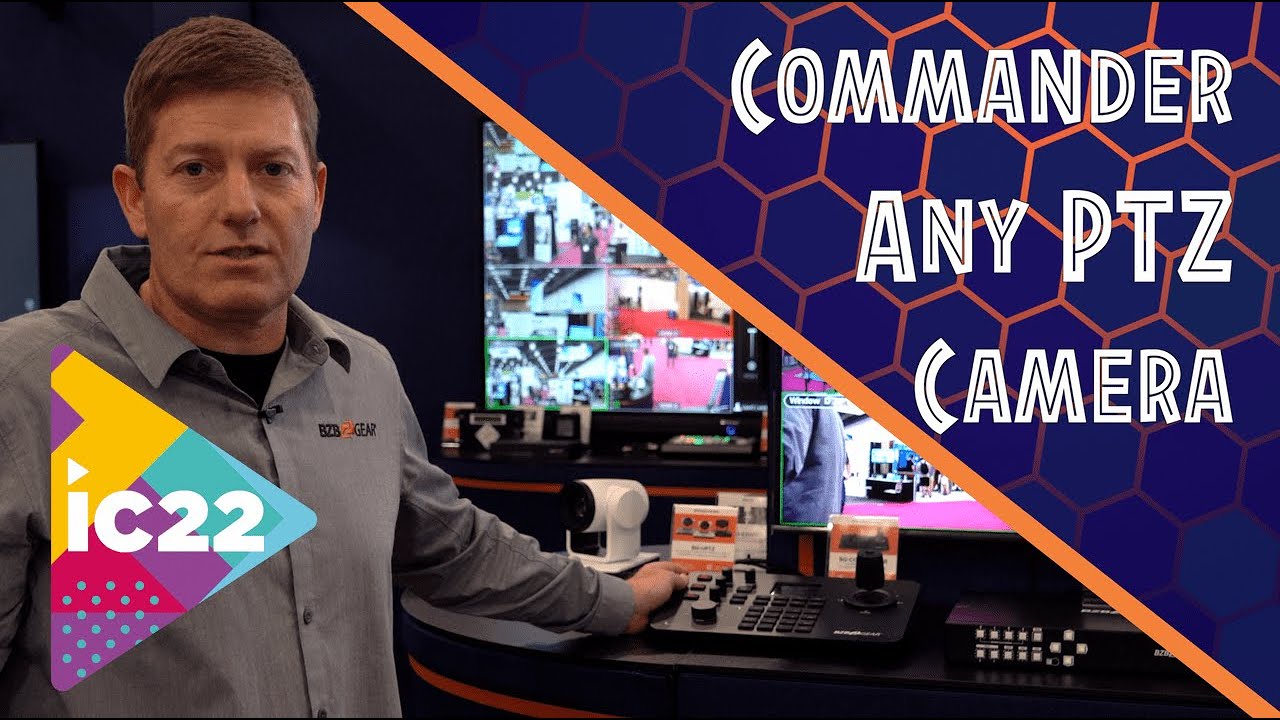 Command Any PTZ Camera with Precision Control for IP & Serial - InfoComm 2022