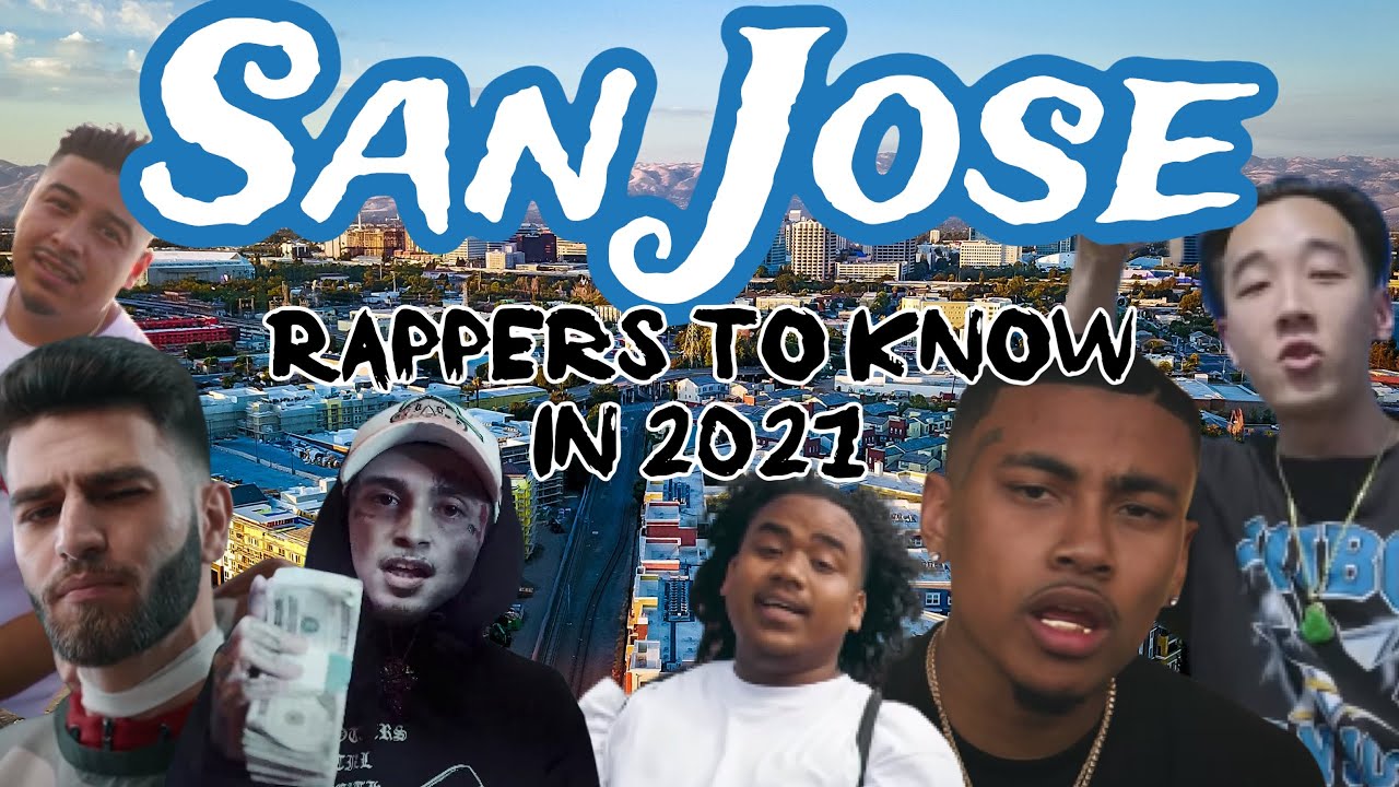 SAN JOSE RAPPERS TO KNOW IN 2021