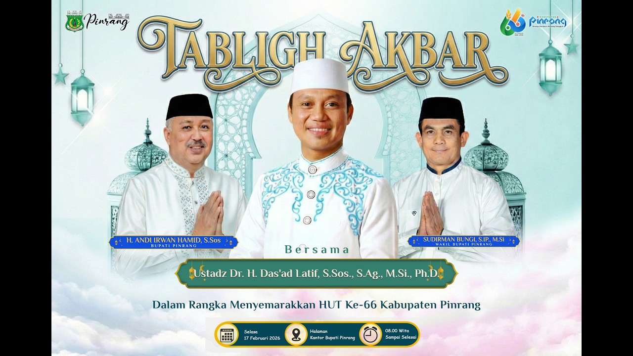 Tabligh Akbar Dalam Rangka Menyemarahkan Ulang Tahun Pinrang Ke 66 | Ustadz Dr. Das'ad Latif