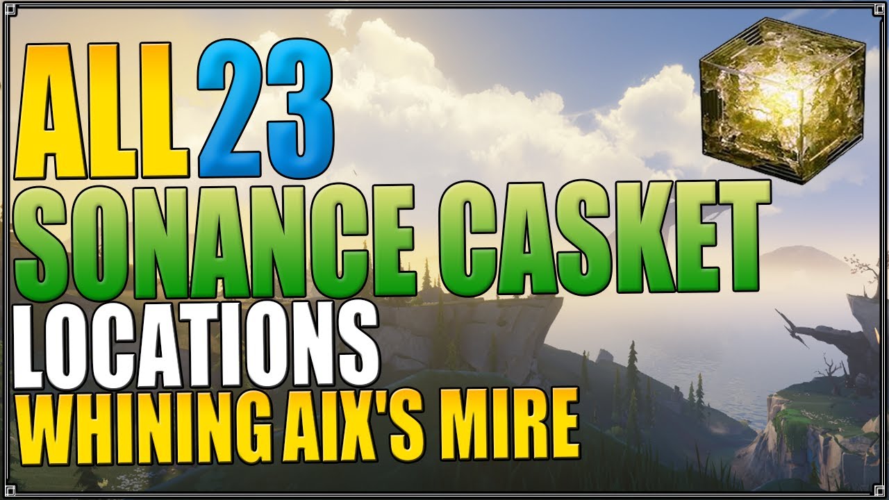 ALL 23 SONANCE CASKET LOCATIONS IN WHINING AIX'S MIRE | WUTHERING WAVES V1