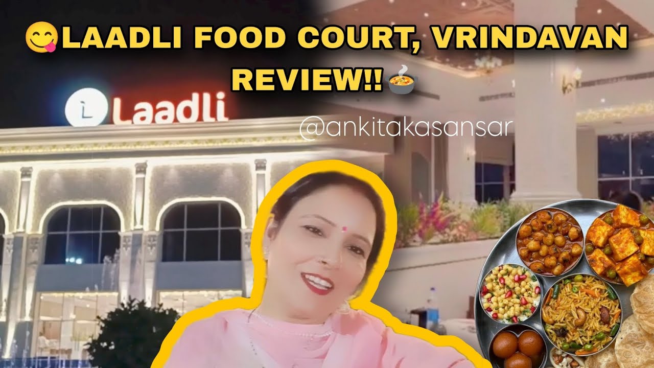 Ladli Food Court in Vrindavan Review😋| Must-Try Veg Restaurant in Vrindavan|Vrindavan Food Vlog 2025