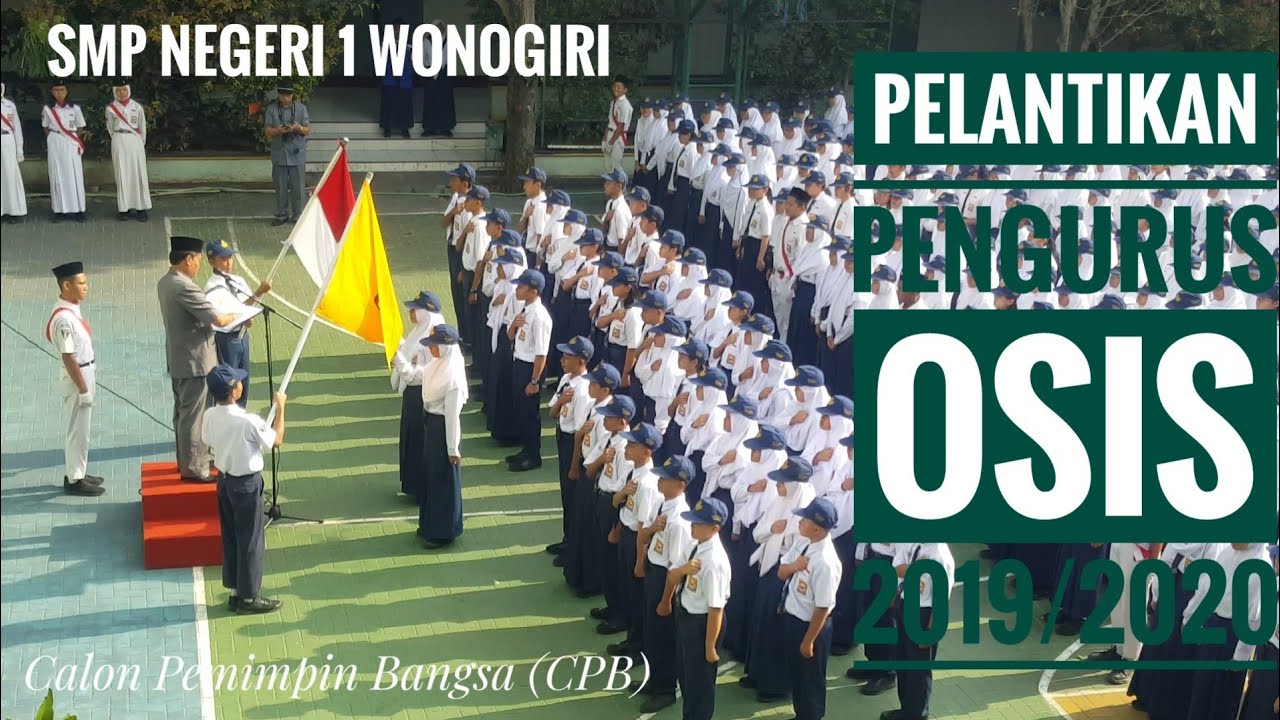 PELANTIKAN PENGURUS OSIS SMP NEGERI 1 WONOGIRI MASA BHAKTI 2019/2020