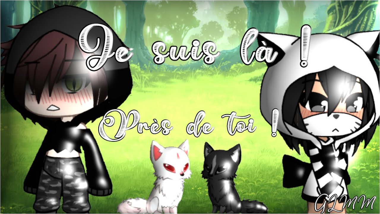 /Je suis là ! Près de toi !\GLMM/Original ?\