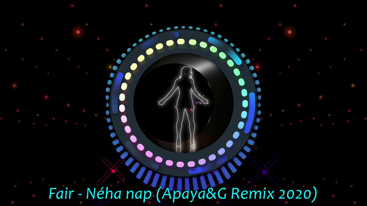 Fair - Néha nap (Apaya&G Remix 2020)